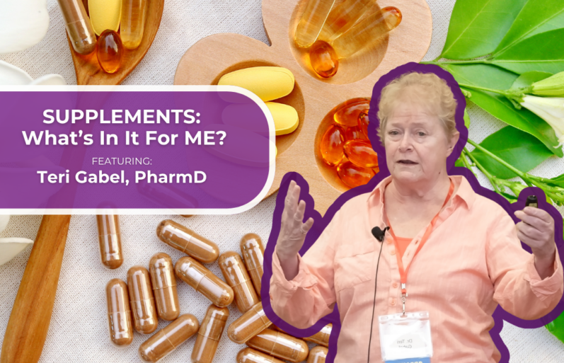 graphic showing woman talking over a backround image of herbal medicine and a caption saying 'supplements: what's in it for me? featuring: teri gabel"